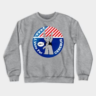 I Vote for Cerebus Crewneck Sweatshirt